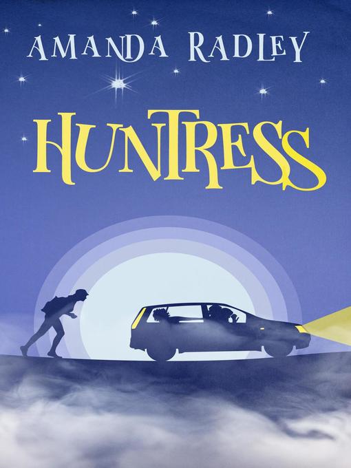 Title details for Huntress by Amanda Radley - Available